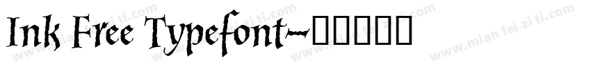 Ink Free Typefont字体转换